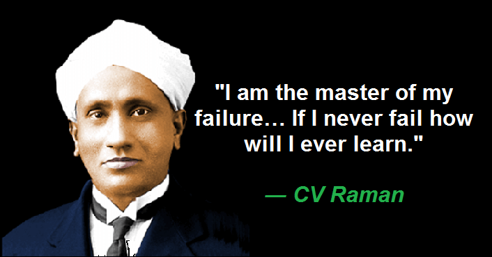 I am the master of my failure… If I never fail how will I ever learn.