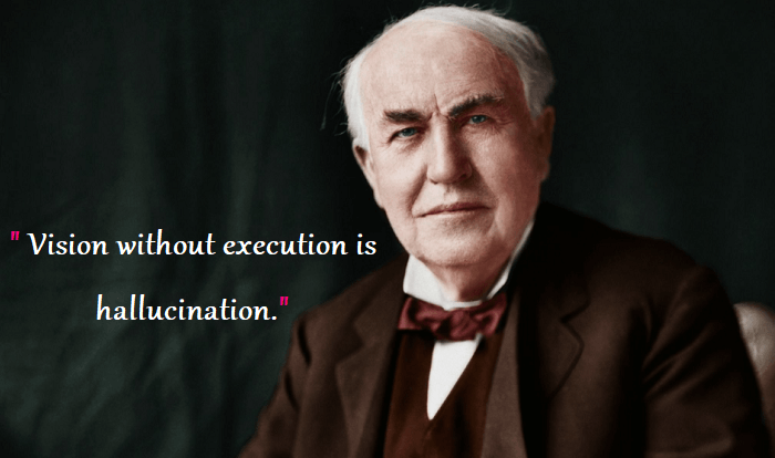 62 Famous Quotes by Thomas Edison